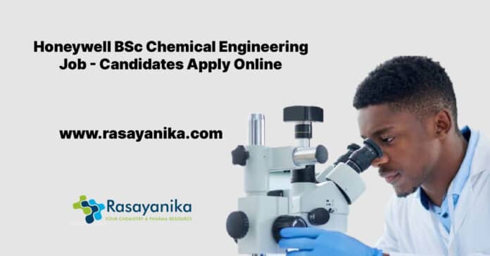 Honeywell BSc Chemical Engineering Job - Candidates Apply Online