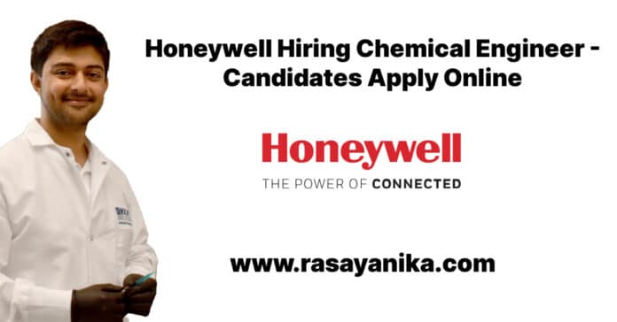 Honeywell Hiring Chemical Engineer - Candidates Apply Online
