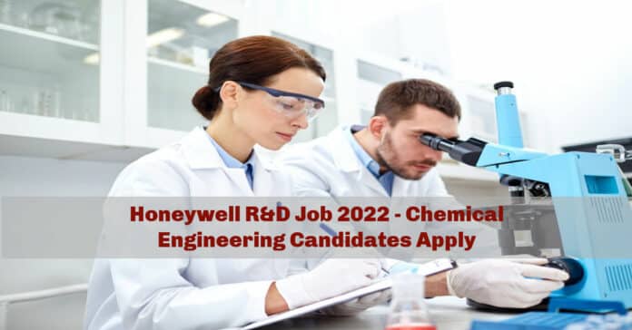 Honeywell R&D Job 2022 - Chemical Engineering Candidates Apply