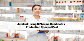 Jubilant Hiring D Pharma Candidates - Production Chemist Post