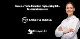 Larsen & Turbo Chemical Engineering Job - Research Associate