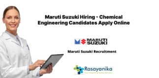 Maruti Suzuki Hiring - Chemical Engineering Candidates Apply Online