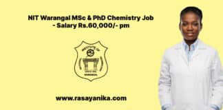 NIT Warangal MSc & PhD Chemistry Job - Salary Rs.60,000/- pm