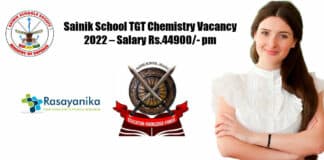 Sainik School TGT Chemistry Vacancy 2022 – Salary Rs.44900/- pm