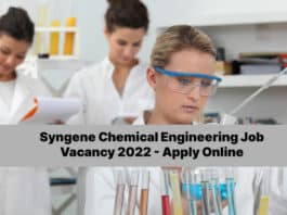 Syngene Chemical Engineering Job Vacancy 2022 - Apply Online