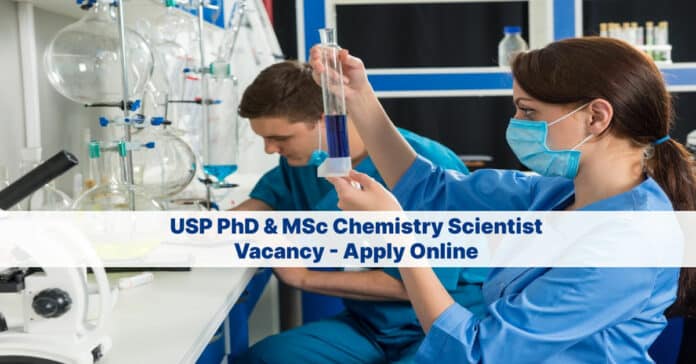 USP PhD & MSc Chemistry Scientist Vacancy - Apply Online