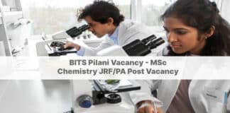 BITS Pilani Vacancy - MSc Chemistry JRF/PA Post Vacancy