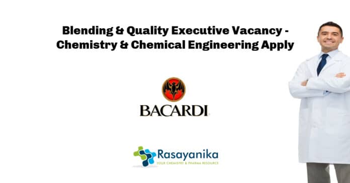 Bacardi Blending & Quality Executive Vacancy - Chemistry & Chemical Engineering Apply
