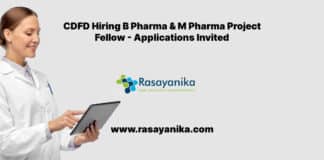 CDFD Hiring B Pharma & M Pharma Project Fellow - Applications Invited