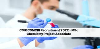 CSIR CSMCRI Recruitment 2022 - MSc Chemistry Project Associate