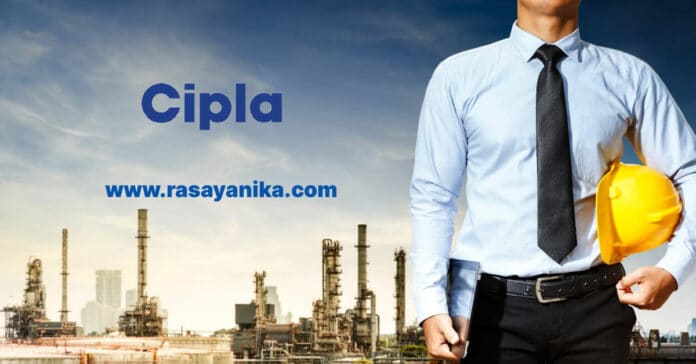 Cipla Ltd Vacancy - BSc Chemical Engineering Candidates Apply
