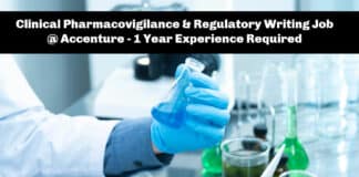 Clinical Pharmacovigilance & Regulatory Writing Job @ Accenture - 1 Year Experience Required