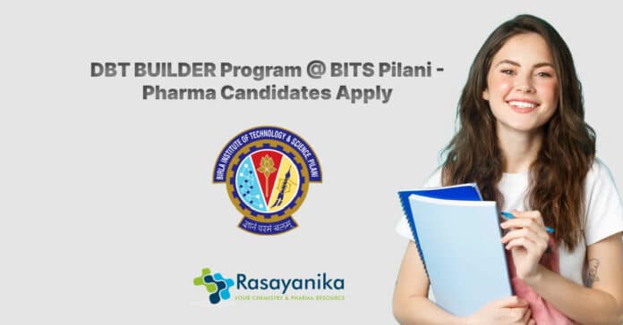 DBT BUILDER Program @ BITS Pilani - Pharma Candidates Apply