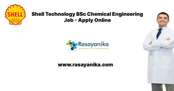 Shell Technology BSc Chemical Engineering Job - Apply Online