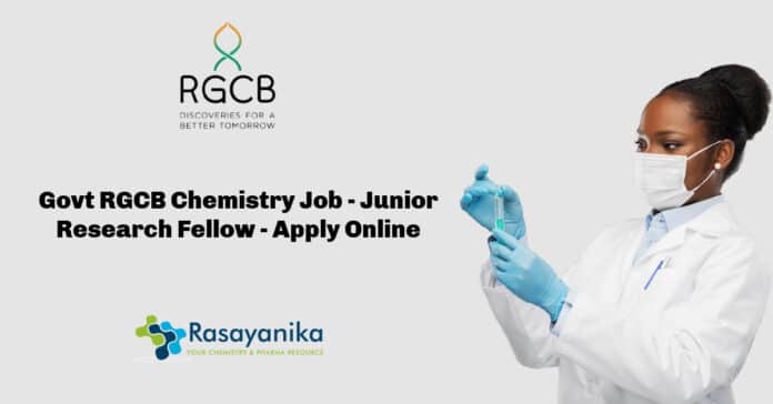 Govt RGCB Chemistry Job - Junior Research Fellow - Apply Online