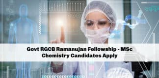 Govt RGCB Ramanujan Fellowship - MSc Chemistry Candidates Apply