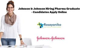 Johnson & Johnson Hiring Pharma Graduate - Candidates Apply Online