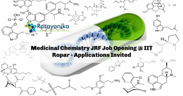 Medicinal Chemistry JRF Job Opening @ IIT Ropar - Applications Invited