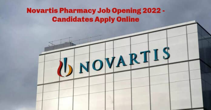Novartis Pharmacy Job Opening 2022 - Candidates Apply Online