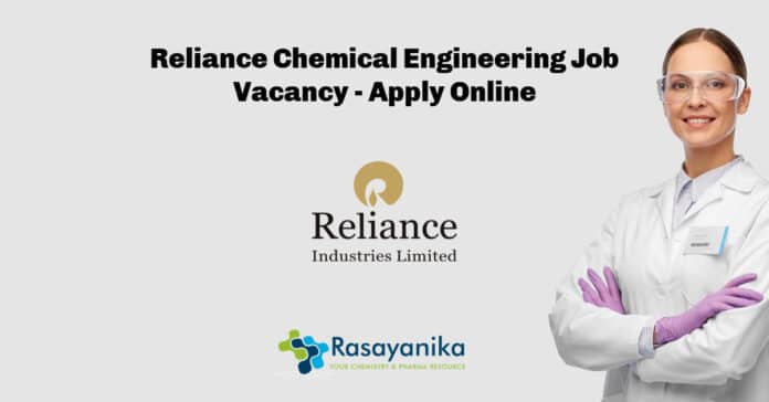 Reliance Chemical Engineering Job Vacancy - Apply Online