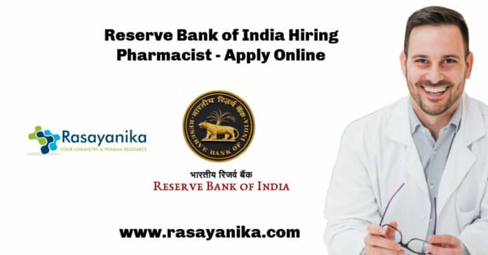 Reserve Bank of India Hiring Pharmacist - D Pharma/B Pharma Candidates Apply
