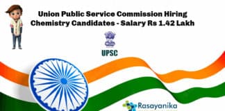 Union Public Service Commission Hiring Chemistry Candidates - Salary Rs 1.42 Lakh