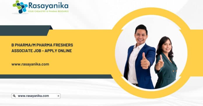 B Pharma/M Pharma Freshers Associate Job - Apply Online