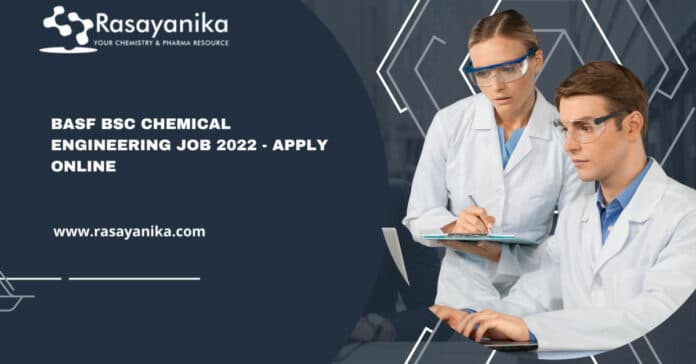 BASF BSc Chemical Engineering Job 2022 - Apply Online