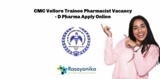 CMC Vellore Trainee Pharmacist Vacancy - D Pharma Apply Online