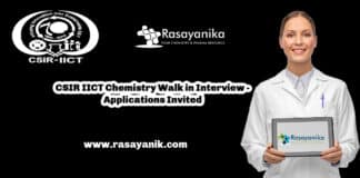 CSIR IICT Chemistry Walk in Interview - Applications Invited