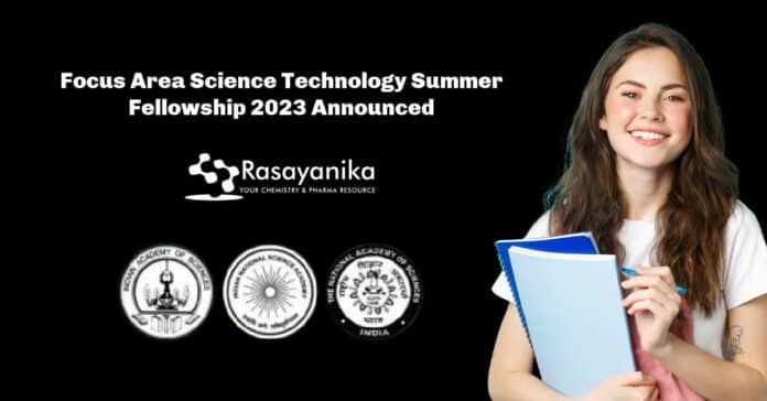 Focus Area Science Technology Summer Fellowship 2023 Announced - Apply Now