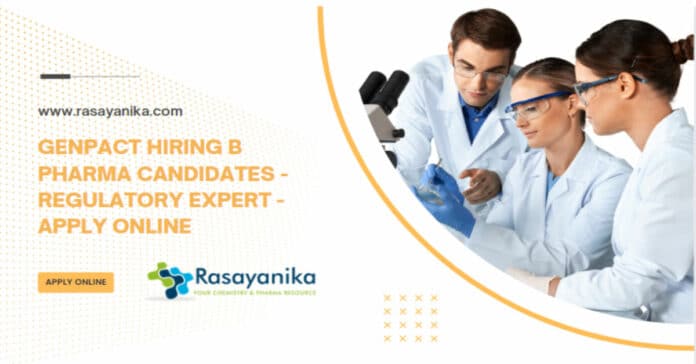 Genpact Hiring B Pharma Candidates - Regulatory Expert - Apply Online