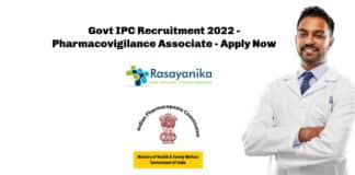 Govt IPC Recruitment 2022 - Pharmacovigilance Associate - Apply Now