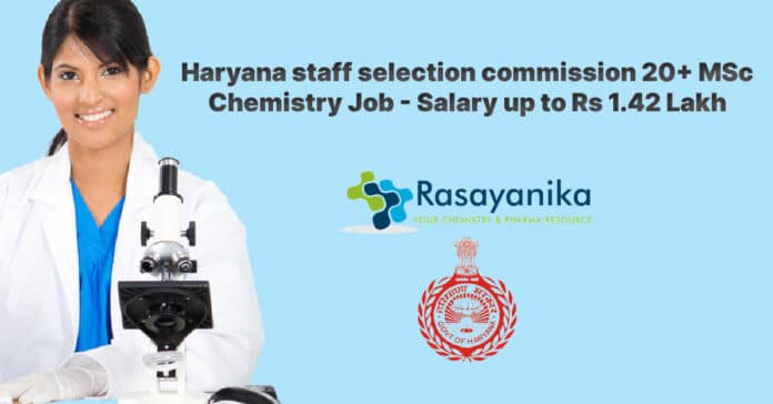 HSSC 20+ MSc Chemistry Job Vacancy - Salary up to Rs 1.42 Lakh