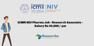 ICMR NIV Pharma Job - Research Associate - Salary Rs 40,000/-pm