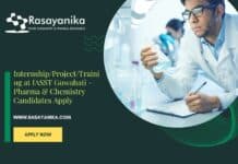 Internship/Project/Training at IASST Guwahati - Pharma & Chemistry Candidates Apply