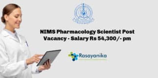 NIMS Pharmacology Scientist Post Vacancy - Salary Rs 54,300/- pm