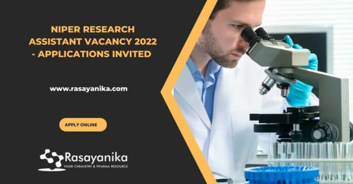 NIPER Research Assistant Vacancy 2022 - Applications Invited