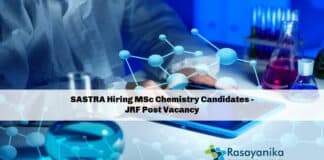 SASTRA Hiring MSc Chemistry Candidates - JRF Post Vacancy