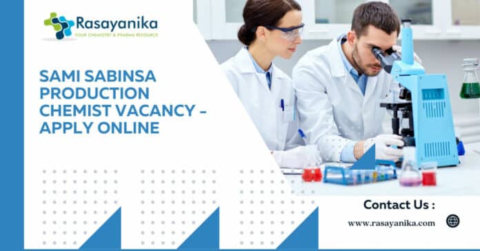 Sami Sabinsa Production Chemist Vacancy - Apply Online