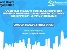 World Health Organization Hiring Pharma/Pharmacology Scientist - Apply Online