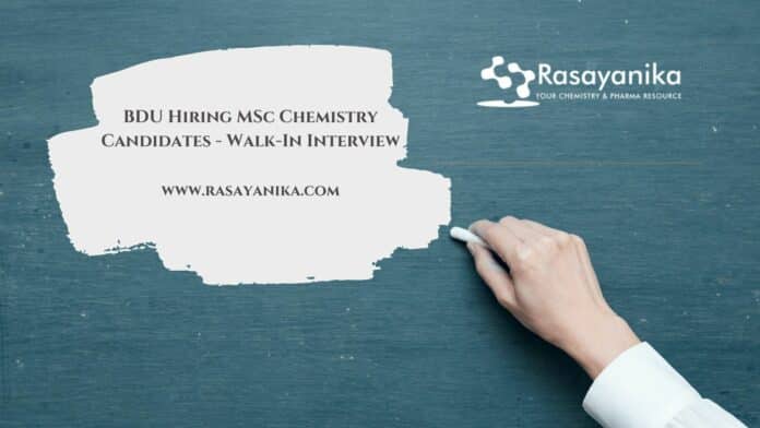 BDU Hiring MSc Chemistry Candidates - Walk In Interview