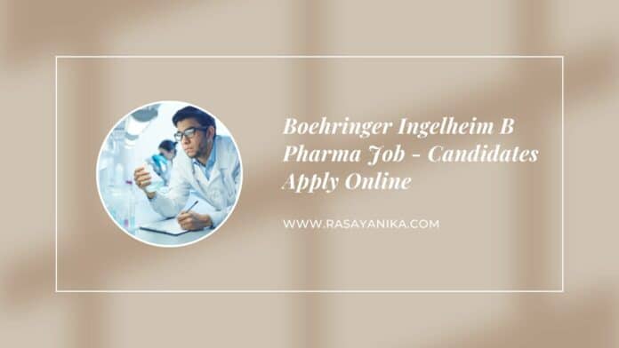 Boehringer Ingelheim B Pharma Job - Candidates Apply Online