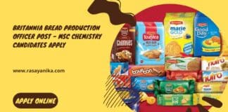 Britannia Bread Production Officer Post - MSc Chemistry Candidates Apply