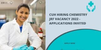 CUH Hiring Chemistry JRF Vacancy 2022 - Applications Invited