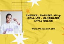 Chemical Engineer API @ Cipla Ltd - Candidates Apply Online