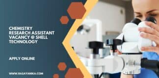 Chemistry Research Assistant Vacancy @ Shell Technology