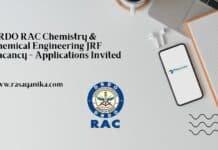 DRDO RAC Chemistry & Chemical Engineering JRF Vacancy - Applications Invited