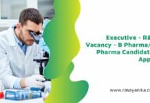 Executive - R&D Vacancy - B Pharma/M Pharma Candidates Apply