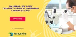 GM Hiring - BSc & MSc Chemistry/Chemical Engineering Candidates Apply